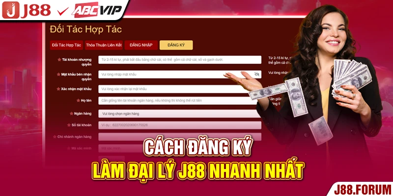 Cách đăng ký làm đại lý J88 nhanh nhất