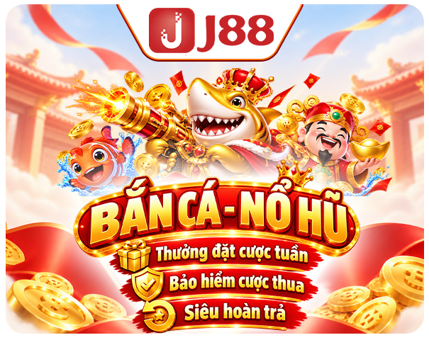 J88 khuyến mãi bắn cá - nổ hũ