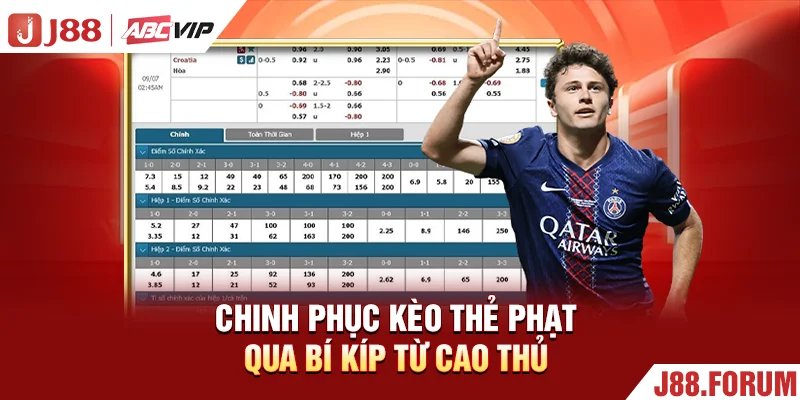 Chinh phục kèo thẻ phạt qua bí kíp từ cao thủ