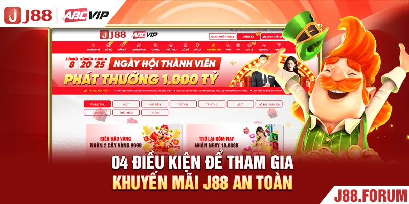 04 điều kiện để tham gia khuyến mãi J88 an toàn