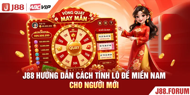 Lô Đề Miền Nam - Cách Tính Tiền Và Soi Cầu Hiệu Quả J88 hướng dẫn cách tính lô đề miền Nam cho người mới
