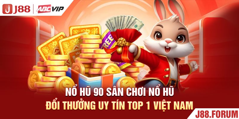 Nổ Hũ 90 - Sân Chơi Nổ Hũ Đổi Thưởng Uy Tín Top 1 Việt Nam