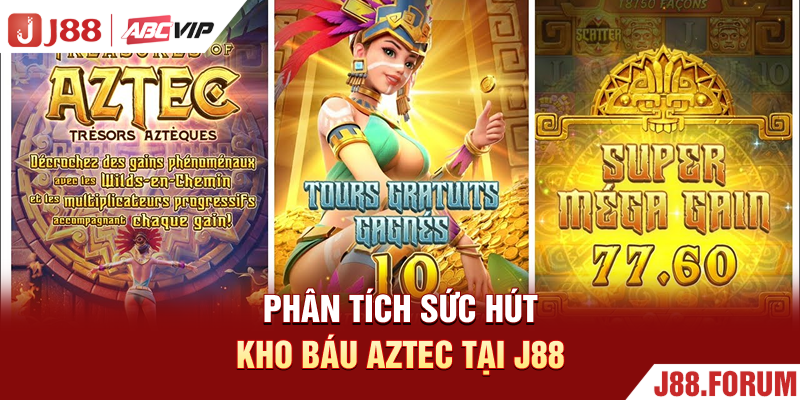 Phân tích sức hút kho báu Aztec tại J88