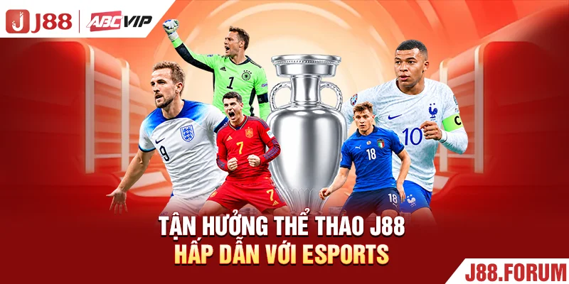 Thể Thao J88 - Đa Dạng Kèo Đấu, Thưởng Cao Hàng Đầu 2026 Tận hưởng thể thao J88 hấp dẫn với Esports